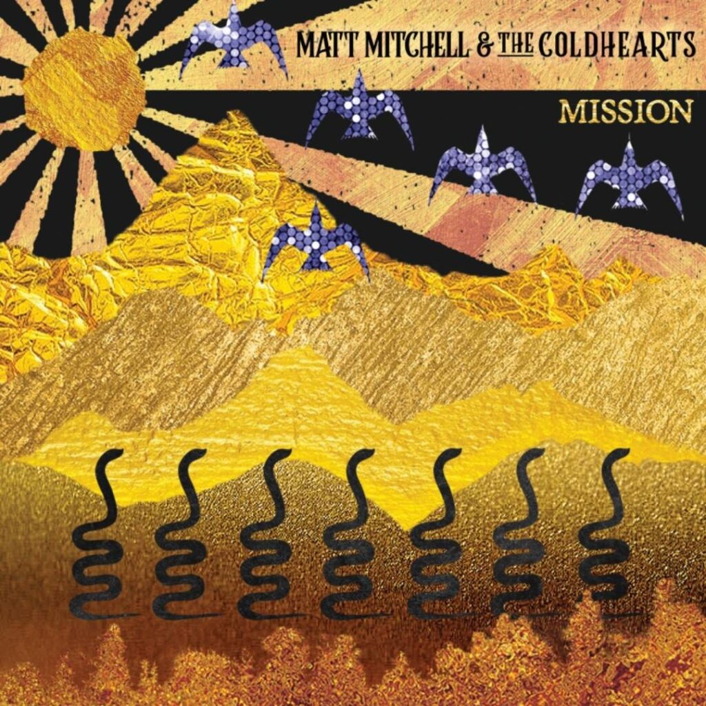 Matt Mitchell & The Coldhearts_Mission