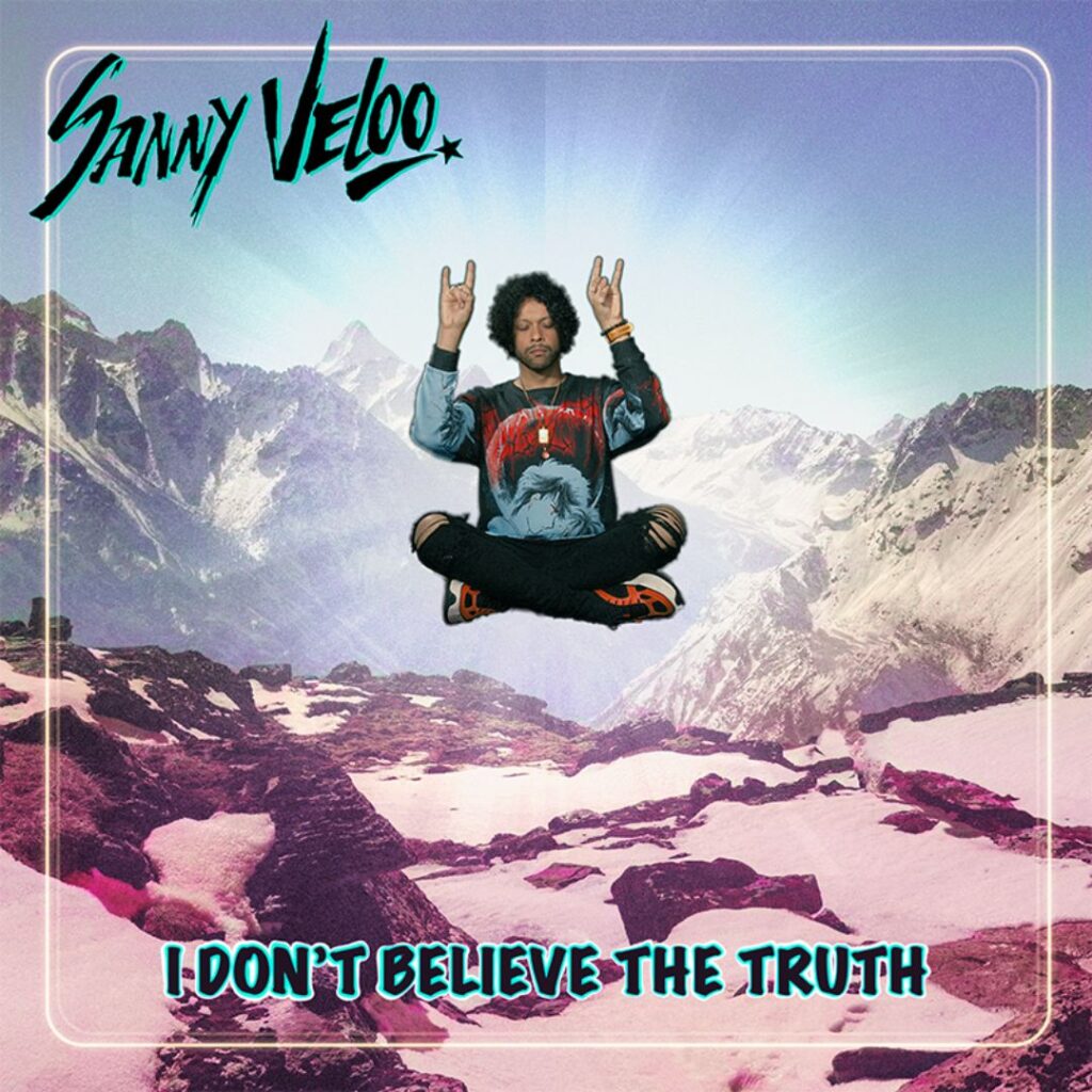 I Don't Believe the Truth_Sanny Veloo