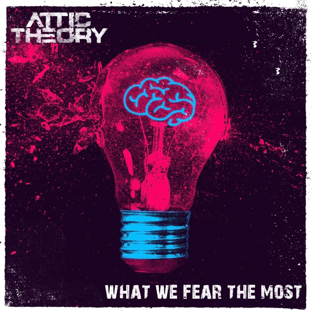 Attic Theory_What We Fear The Most