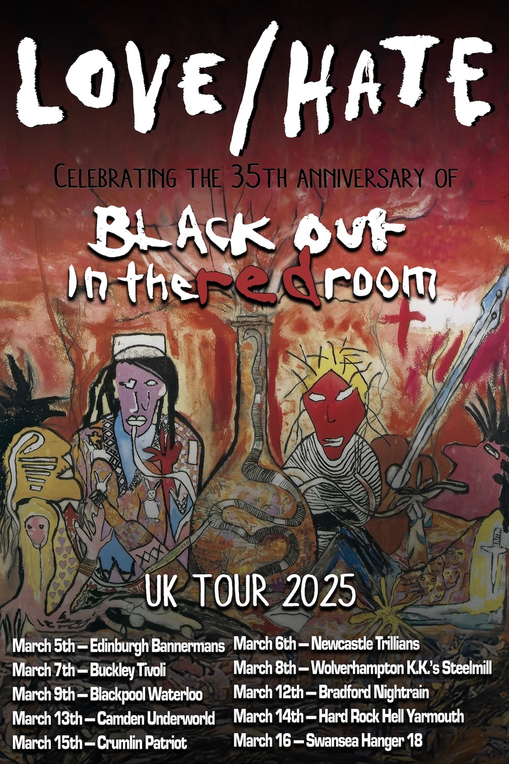 Love/Hate Blackout in the red room 35th anniversary UK Tour
